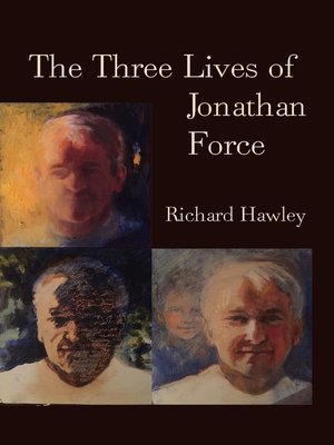 cover image of The Three Lives of Jonathan Force